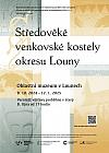 STŘEDOVĚKÉ VENKOVSKÉ KOSTELY OKRESU LOUNY